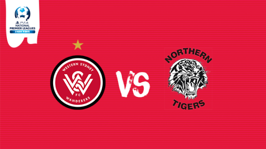NPL Preview: Wanderers vs Northern Tigers