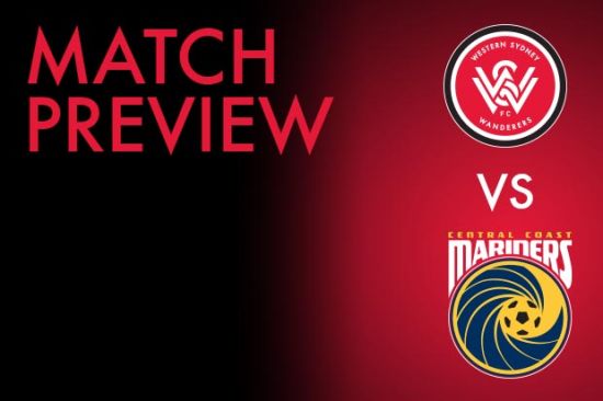 Preview Round 15 v Central Coast Mariners – Topor-Stanley to Lead Wanderers Against League Leaders