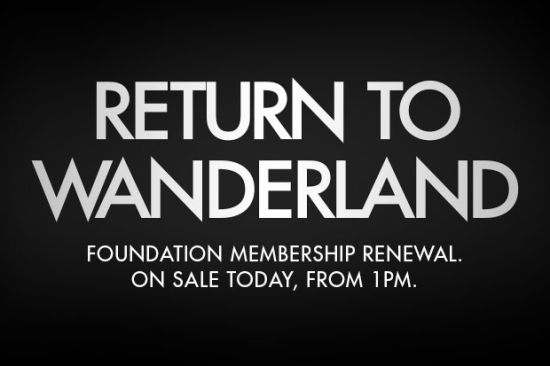 Return To Wanderland – Foundation Membership Renewals