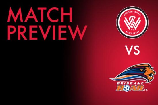 Match Preview: Wanderers v Roar